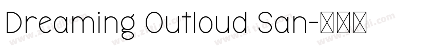 Dreaming Outloud San字体转换